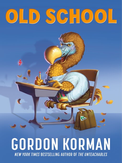 Title details for Old School by Gordon Korman - Wait list